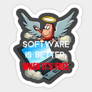 Software is better when it's free Sticker